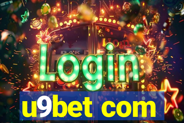 u9bet com